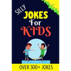 Silly Jokes For Kids: Kids Joke books ages 5-12 - Paperback