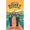 Meet the Disney Brothers: A Unique Biography About Walt Disney - Hardcover