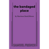 The Bandaged Place - Paperback