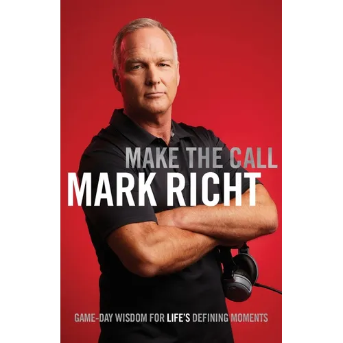 Make the Call: Game-Day Wisdom for Life's Defining Moments - Paperback