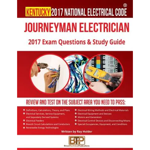 Kentucky 2017 Journeyman Electrician Study Guide - Paperback