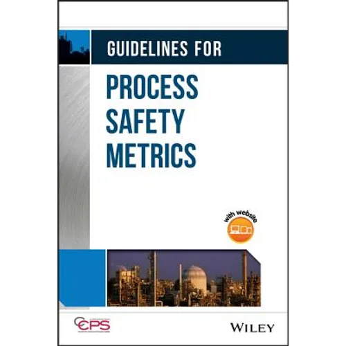 Guidelines for Process Safety Metrics [With CDROM] - Hardcover