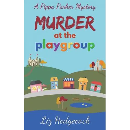 Murder At The Playgroup - Paperback