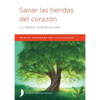 Sanar las heridas del corazón: Manual avanzado de facilitador