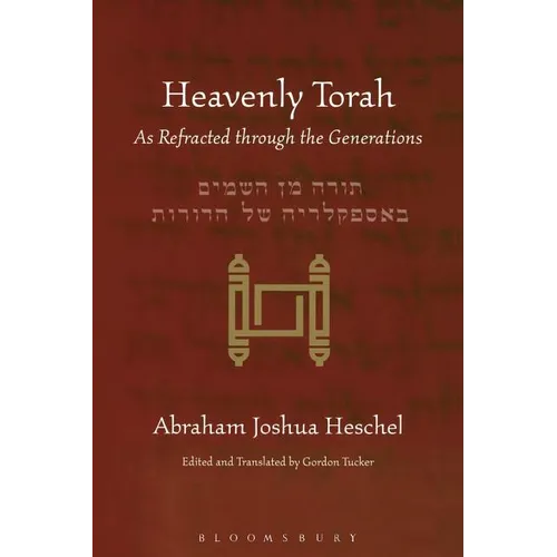Heavenly Torah: As Refracted Through the Generations - Paperback