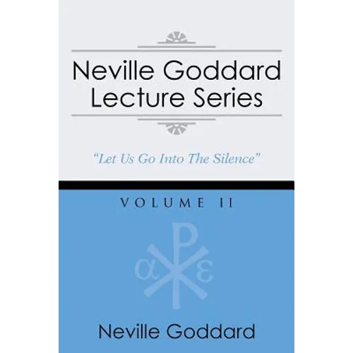 Neville Goddard Lecture Series, Volume II: (A Gnostic Audio Selection, Includes Free Access to Streaming Audio Book) - Paperback