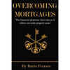 Overcoming Mortgages: The financial platform where buyers & sellers can trade property notes - Paperback