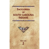 Encyclopedia of South Carolina Indians (Volume Two) - Hardcover