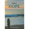 Walk of Hope: One Woman's Journey with Multiple Sclerosis - Paperback