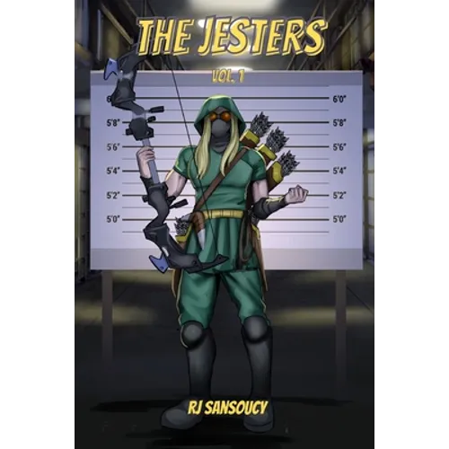 The Jesters - Volume One: Silverbolt's Guide on being a Superhero - Paperback