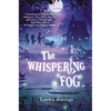 The Whispering Fog - Hardcover
