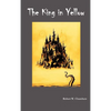 The King in Yellow - Hardcover