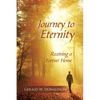 Journey to Eternity: Receiving a Forever Home - Paperback