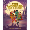 Even Superheroes Get Scared - Hardcover