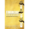 Financial Freedom: Doing Nothing Is An Option - Paperback