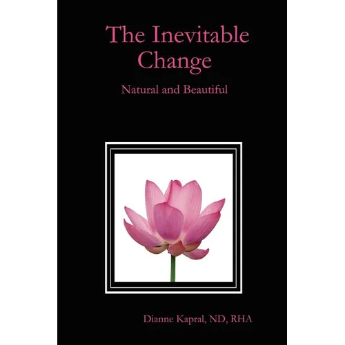 The Inevitable Change: Natural and Beautiful - Paperback