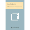 How To Do It: Or The Lively Art Of Entertaining - Hardcover