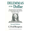 Dilemmas of the Dollar: Economics and Politics of United States International Monetary Policy - Paperback