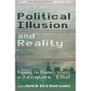 Political Illusion and Reality: Engaging the Prophetic Insights of Jacques Ellul - Paperback