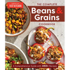 The Complete Beans and Grains Cookbook: A Comprehensive Guide with 450+ Recipes - Paperback