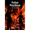 False Positive: Complacency kills - Paperback