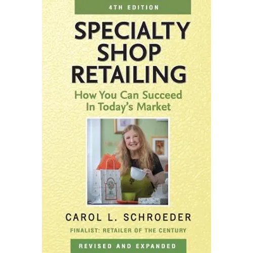 Specialty Shop Retailing: How You Can Succeed in Today's Market - Paperback