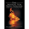 The 'Mystical' TCM Triple Energizer: Its Elusive Location and Morphology Defined - Hardcover