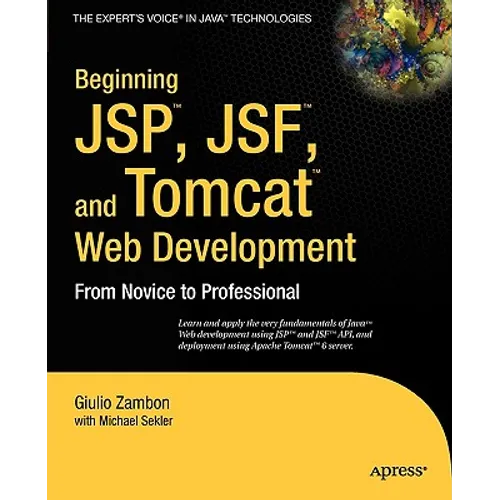 Beginning Jsp, Jsf and Tomcat Web Development: From Novice to Professional - Paperback
