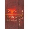 Lemoy and His Dark Return - Paperback