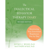 The Dialectical Behavior Therapy Diary: Monitoring Your Emotional Regulation Day by Day - Paperback