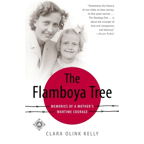 The Flamboya Tree: Memories of a Mother's Wartime Courage - Paperback