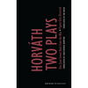 Von Horvath: Two Plays: Don Juan Comes Back from the War; Figaro Gets Divorced - Paperback