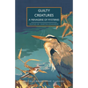 Guilty Creatures: A Menagerie of Mysteries - Paperback
