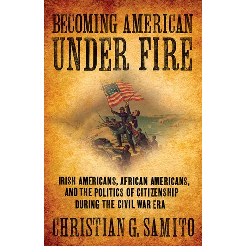 Becoming American under Fire - Paperback