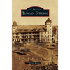 Tuscan Springs - Hardcover