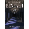 The Rumbling Beneath: The Jack Sutherington Series - Book I - Paperback