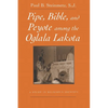 Pipe, Bible, and Peyote among the Oglala Lakota - Paperback