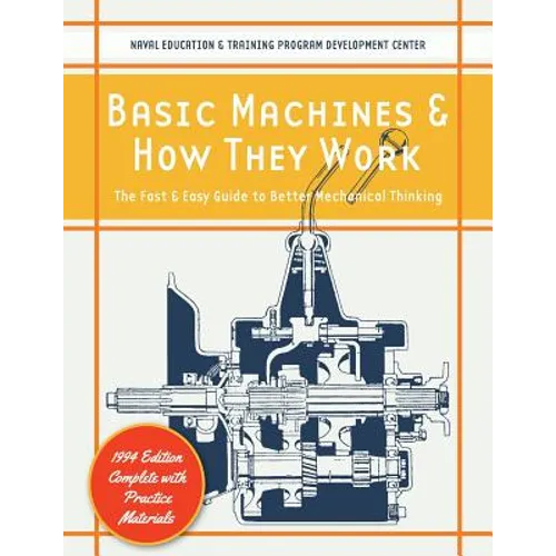 Basic Machines and How They Work - Paperback