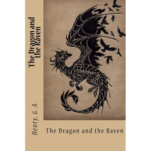 The Dragon and the Raven - Paperback