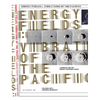 Energy Fields: Vibrations of the Pacific - Hardcover