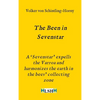 The Been in Sevenstar: A 'Sevenstar' expells the Varroa and harmonizes the earth in the bees' collecting zone - Hardcover
