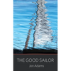The Good Sailor - Paperback