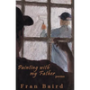 Painting With My Father - Paperback