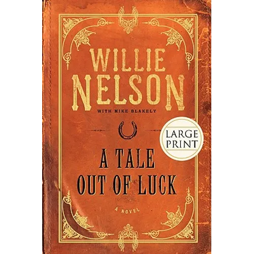 A Tale Out of Luck (Large Print Edition) - Paperback