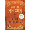 A Tale Out of Luck (Large Print Edition) - Paperback