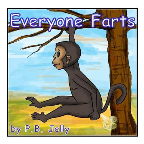 Everyone Farts: It's OK to pass gas - Paperback