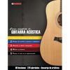 Curso completo de guitarra acústica: Método moderno de técnica y teoría aplicada - Paperback