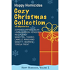 Cozy Christmas Collection of Mysteries: Happy Homicides, Volume 1 - Paperback