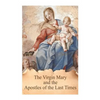 The Virgin Mary and the Apostles of the Last Times - Paperback