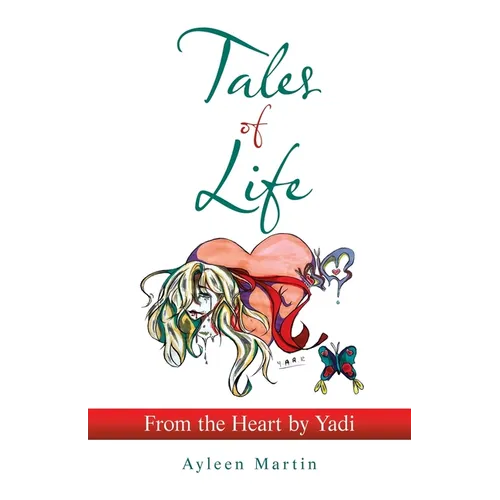 Tales of Life: from the Heart by Yadi - Paperback